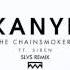 The Chainsmokers Kanye Ft SirenXX SLVS Remix