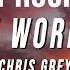 1 HOUR Chris Grey LET THE WORLD BURN Lyrics