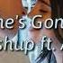 She S Gone Kally S Mashup Ft Alex Hoyer Lyric