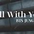 3D Audio 방탄소년단 정국 BTS JUNGKOOK Still With You 이어폰 필수 Use Headphones