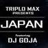 Triplo Max X Dj Goja Japan Official Single