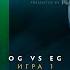 OG Vs EG The Kiev Major Полуфинал Game 1 GodHunt LightOfHeaveN