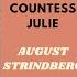 Countess Julie By August STRINDBERG 1849 1912 Free English Audio Book