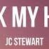 JC Stewart Break My Heart Lyrics