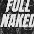 Full Naked