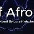 Best Of Afro House Mixed By Luca Hielscher