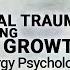 Dawson Church Healing Psychological Trauma And Catalyzing Emotional Growth