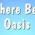 Let There Be Love Oasis Karaoke Version