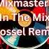 Mixmasters In The Mix Mossel Remix