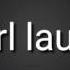 Girl Laugh Sound Effect