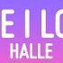 Halle Because I Love You Lyrics