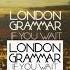 London Grammar If You Wait Deepness Bootleg Edit