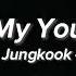 My You Jungkook Of BTS 𝒔𝒍𝒐𝒘𝒆𝒅 𝒓𝒆𝒗𝒆𝒓𝒃