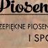 Najpiękniejsze Pieśni Religijne Składanka Piosenek Religijnych Najpopularniejsze Piosenki Religijne