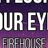 FireHouse When I Look Into Your Eyes Lyrics