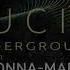 LUCID UNDERGROUND Feat Donna Marie