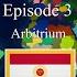 Alternate Future Of The World Nova Terra Episode 3 Arbitrium