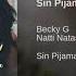 Becky G Natti Natasha Sin Pijama Audio