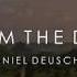 Daniel Deuschle From The Dust Official