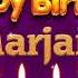 Marjan Happy Birthday To You Happy Birthday Song Name Marjan