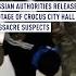 Russian Authorities Release Footage Of Crocus City Hall Massacre Suspects