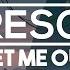 No Resolve Get Me Out HD Lyrics