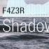 F4Z3R Shadows Original Mix