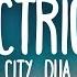 Silk City Dua Lipa Electricity Lyrics Ft Diplo Mark Ronson