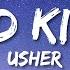 Usher Good Kisser Tiktok Lyrics The Devil Is A Lie Them Other Girls