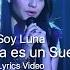 Soy Luna La Vida Es Un Sueño Lyrics Video