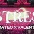 DJ MATEO X VALENTINO STRES Speed Up