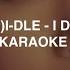 G I DLE 여자 I DO KARAOKE