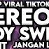 DJ MELODY SWEET LOVE X STEREO LOVE X STARLIGHT X JANGAN LUPA BAHAGIA FULL SONG VIRAL TIKTOK 2024