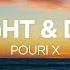 POURI X Night Day