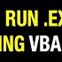 How To Run Exe File Using VBA Macro