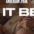 Anderson Paak Make It Better Ft Smokey Robinson Official Video