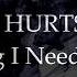 Hurts Something I Need To Know Lyrics