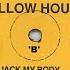 JACK MY BODY YELLOW HOUSE BUTCH ZURC TUN UP RMX 128 18 BPM