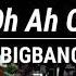 Oh Ah Oh BIGBANG Español