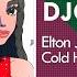 Elton John Dua Lipa Cold Heart Bachata Remix DJC 2022