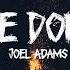 Joel Adams Please Don T Go Lyrics