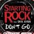 Starting Rock Feat Diva Avari Don T Go Overage Remix