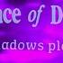 Dance Of Days Shadows Play Lyric Video