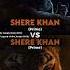 Shere Khan 2016 Vs Shere Khan 2018