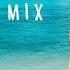 IBIZA SUMMER MIX 2024 Hawaii Greece Thailand Bali ISLANDS SUMMER MIX 2024