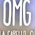 Camila Cabello OMG Lyrics Lyric Video Ft Quavo