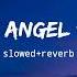 Arash Broken Angel Slowed Reverb Feat Helena Feel The Music