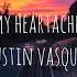 Till My Heartache Ends Justin Vasquez Lyric Video