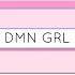 DMN GRL