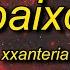 Xxanteria BAIXO